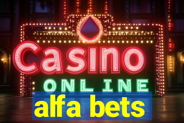 alfa bets
